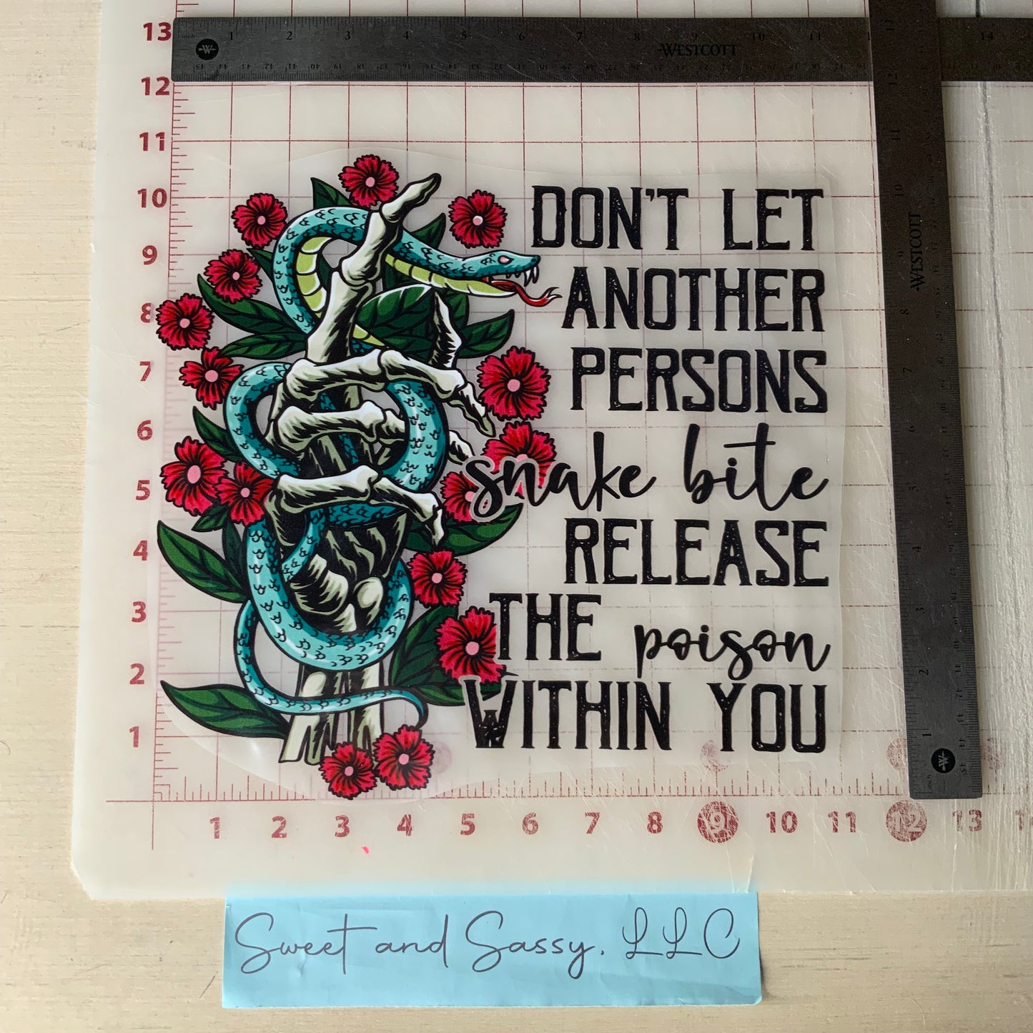 Don't let another persons snake bite release the poison within you DTF Transfer Design