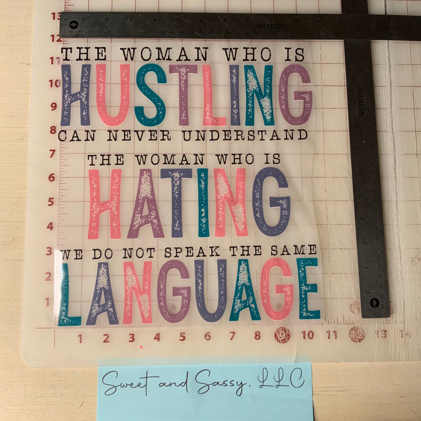 The woman who is hustling... we do not speak the same languageDTF Transfer Design