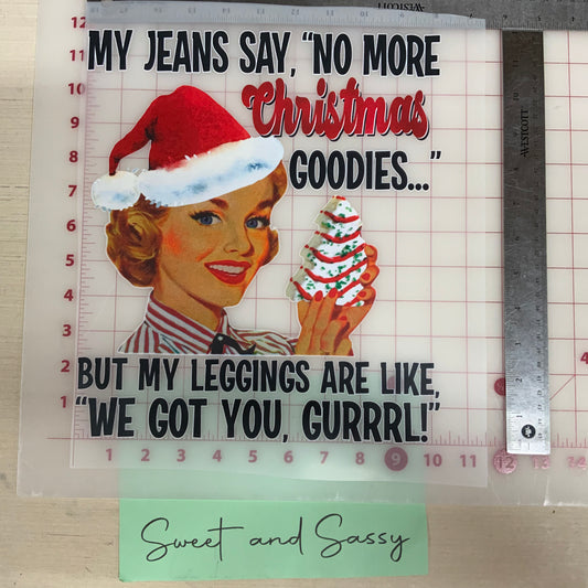 My jeans say no more Christmas Goodies DTF Transfer Design