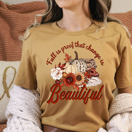 Fall Is Proof That Change Is Beautiful" DTF Transfer Design