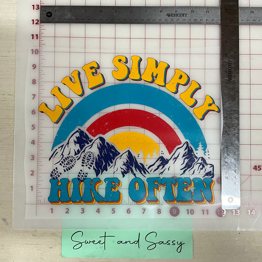 Live Simply Hike Often DTF Direct To Film Transfer