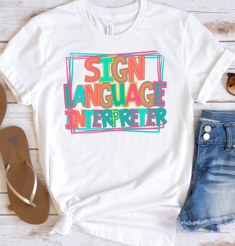 Transfer Language Sign Sign Language Interperter DTF Transfer Design Bev – Sweet and Sassy Store