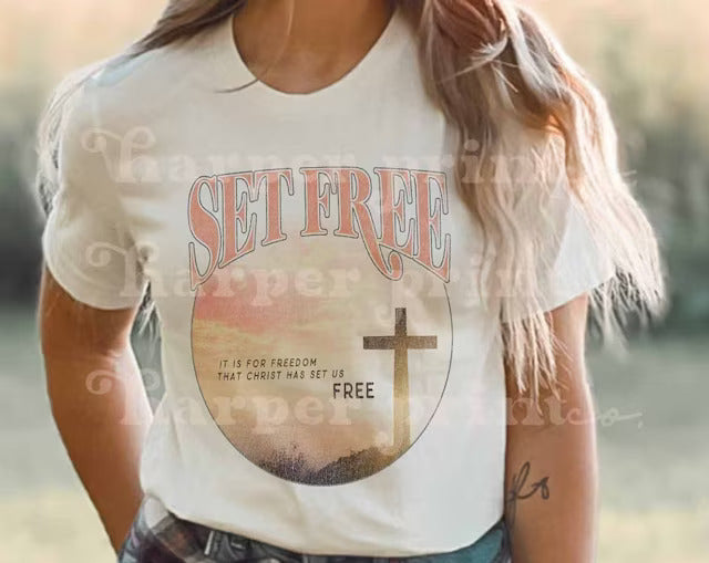 SET FREE It is for Freedom That Christ has set us Free DTF Transfer Design