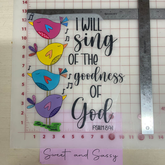 I will sing of the goodness of God DTF Transfer Design