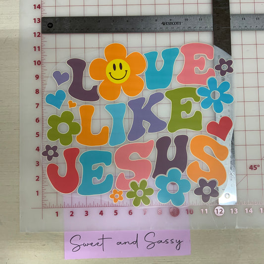 Love like Jesus DTF Transfer Design