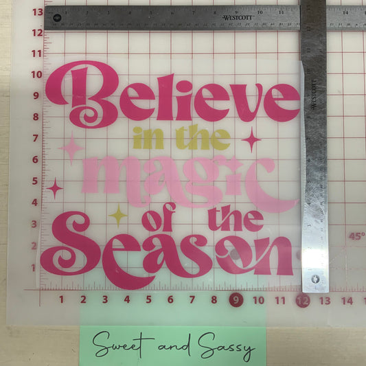 Believe in the Magic of the Season Pink DTF Transfer Design