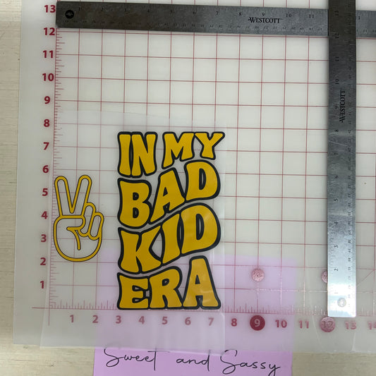 In my bad kid era DTF Transfer Design