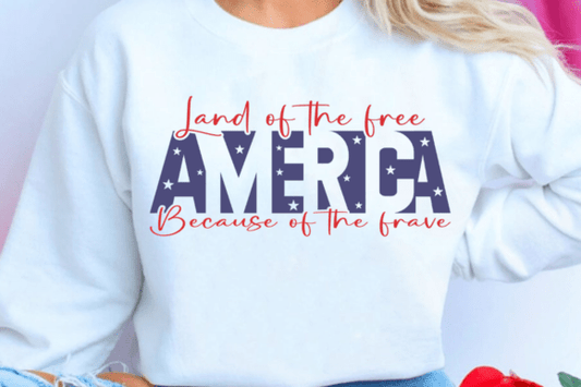 Land of the Free Because of the Brave DTF Transfer Design