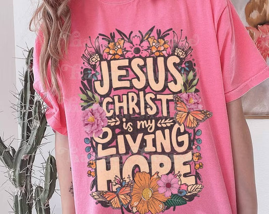 Jesus Christ is my Living Hope DTF Transfer Design