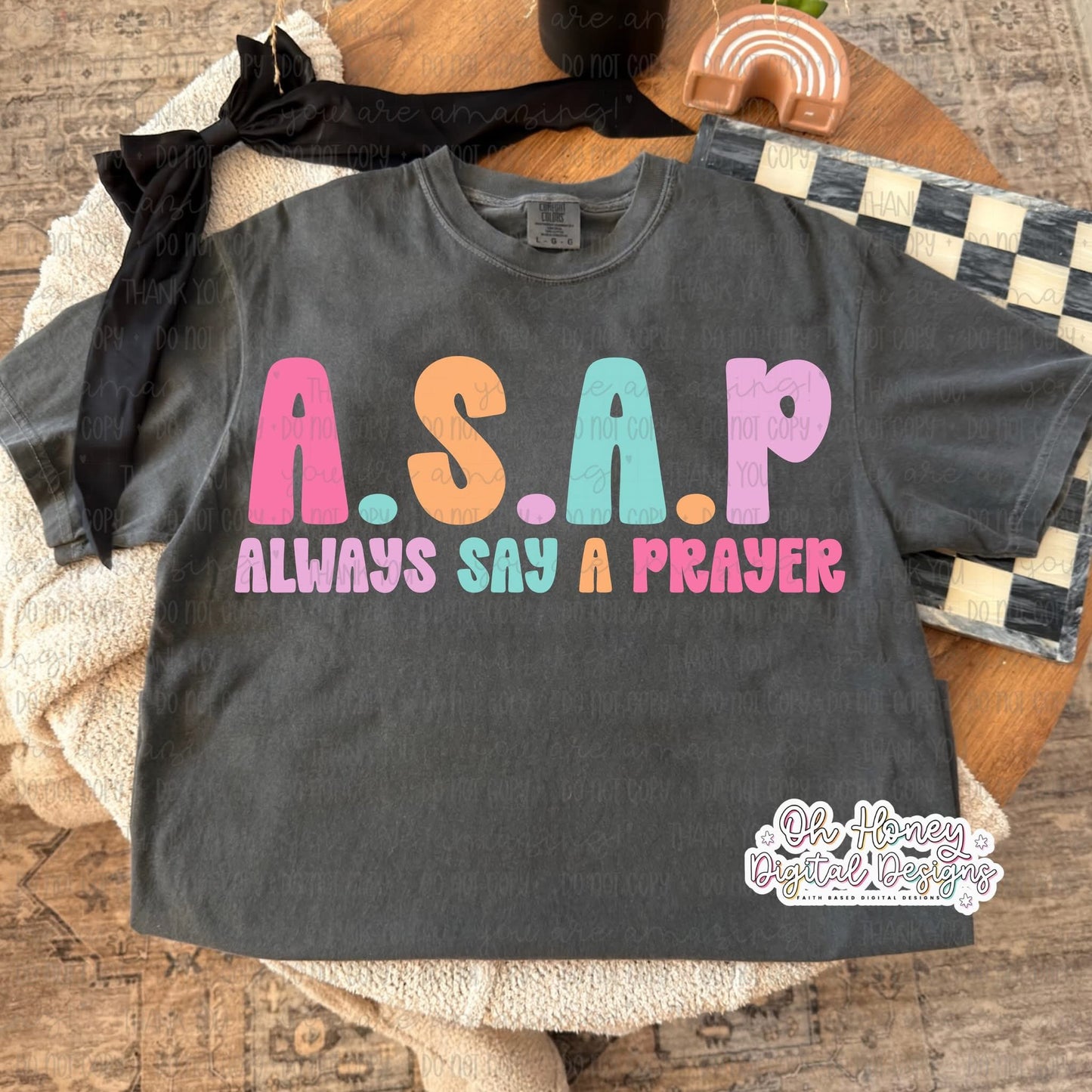 A.S.A.P Always say a prayer DTF Transfer Design