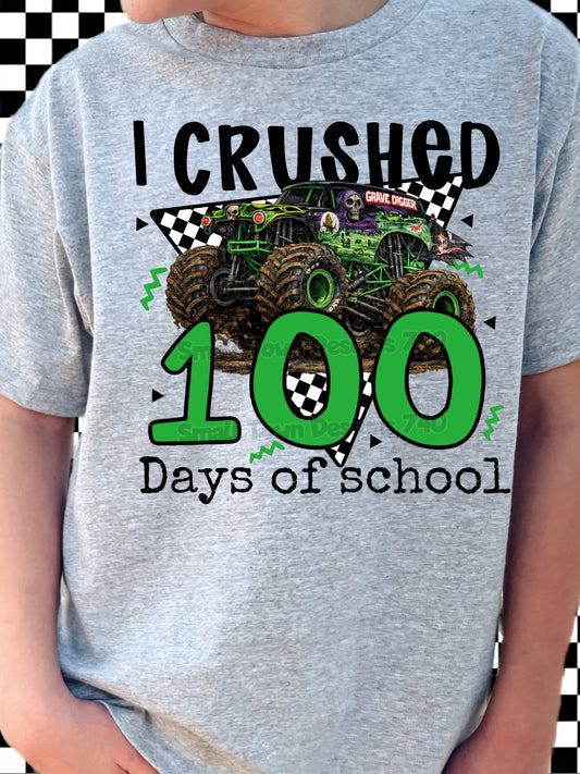 I crushed 100 days of school monster trucks green or pink DTF Transfers Designs