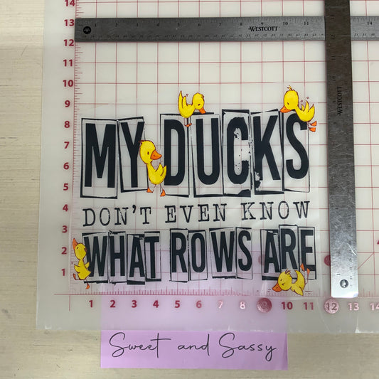 My ducks don’t even know what rows are DTF Transfer Design