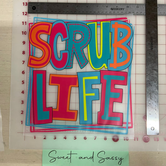 Scrub Life DTF Transfer Design Bev