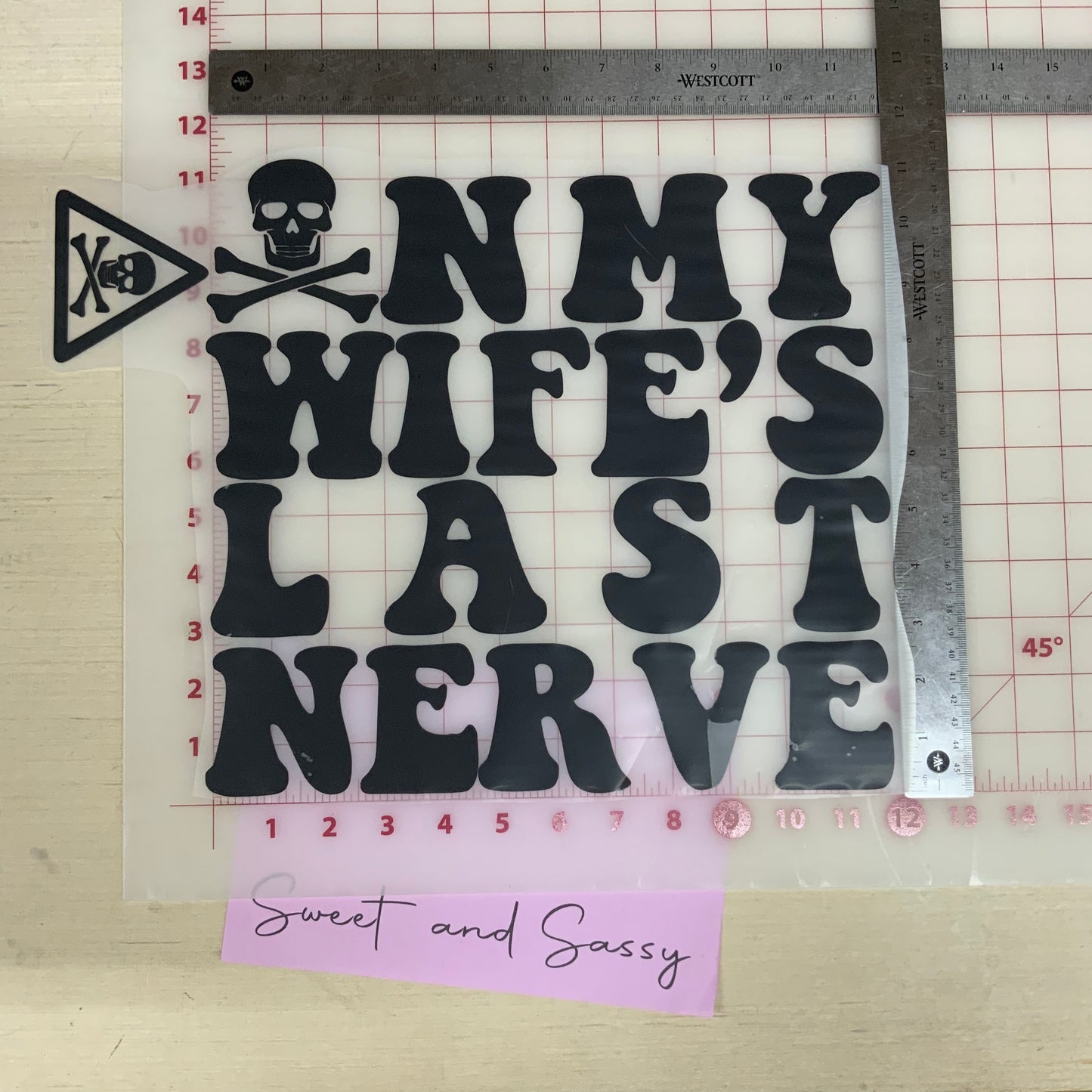 On my wife’s last nerve DTF Transfer Design