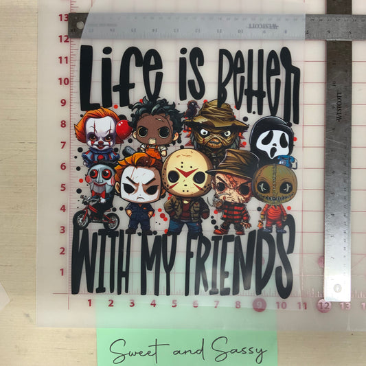 Life is Better with my Friends DTF Transfer Design