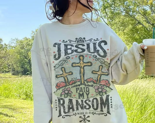 Jesus Paid My Ransom DTF Transfer Design