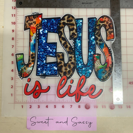 Jesus is Life DTF Transfer Design