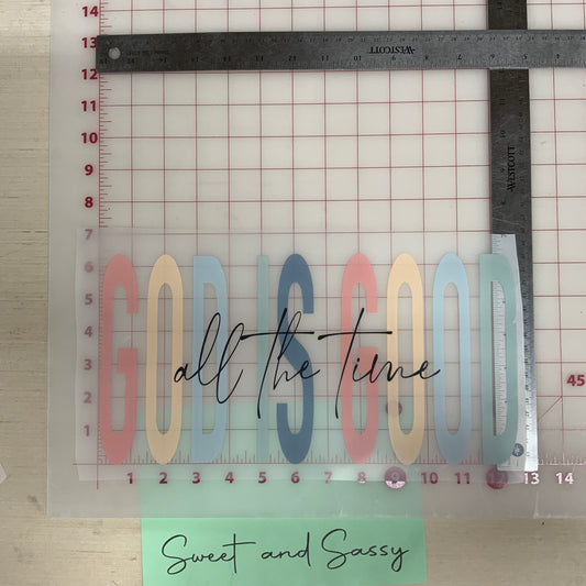 God is Good all the Time DTF Transfer Design