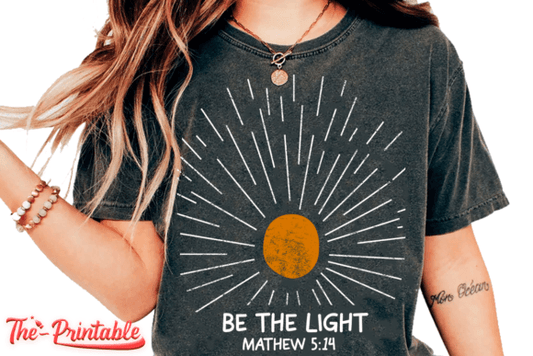 Be the Light Matthew 5:14 DTF Transfer Design Bev