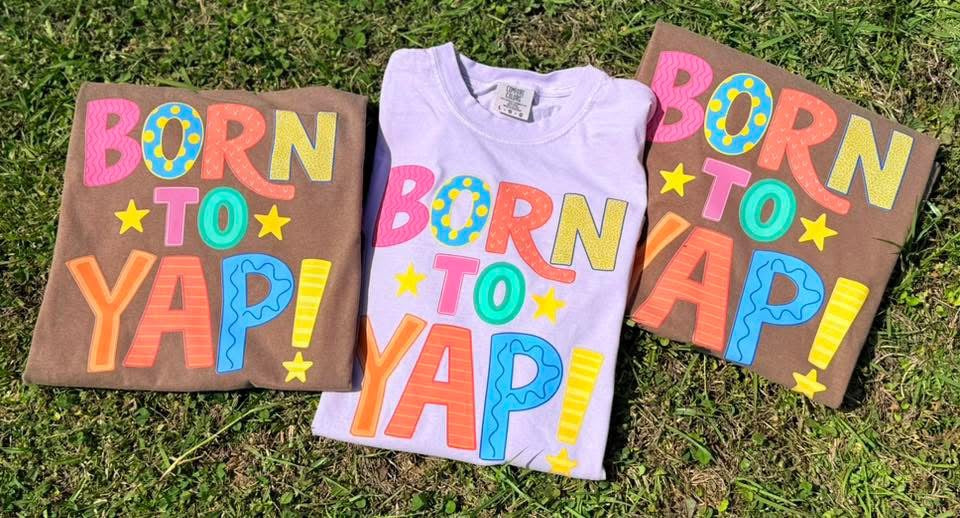 Born to Yap DTF Transfer Design