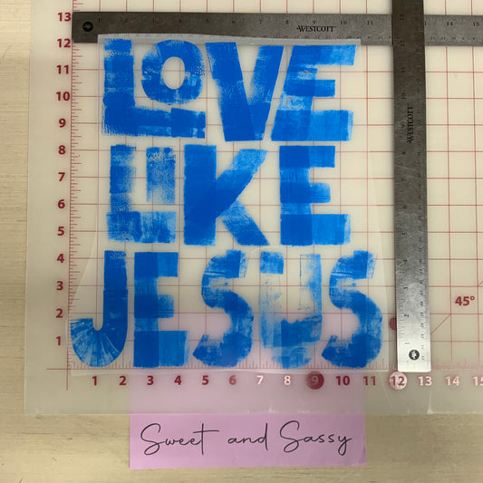 Love like Jesus DTF Transfer Design