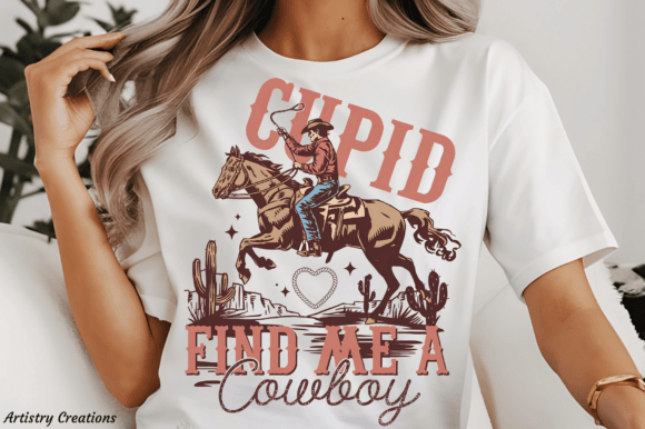Cupid Find Me a COWBOY DTF Transfer Design CF