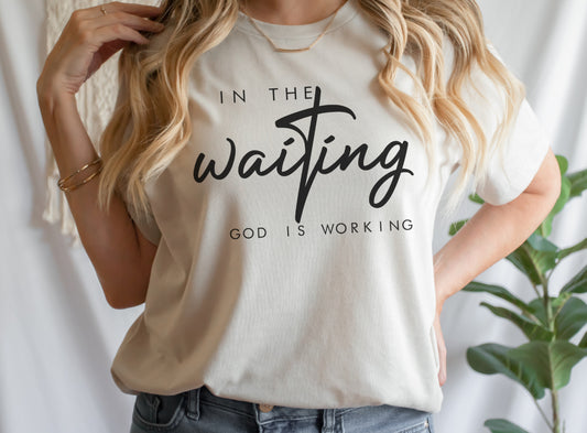 In The Waiting God Is Working DTF Transfer Design