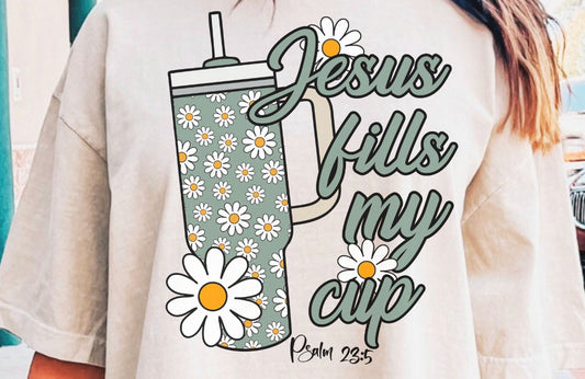 Jesus fills my Cup DTF Transfer Design