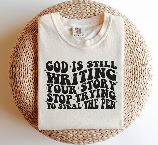 God is still writing your Story DTF Transfer Design