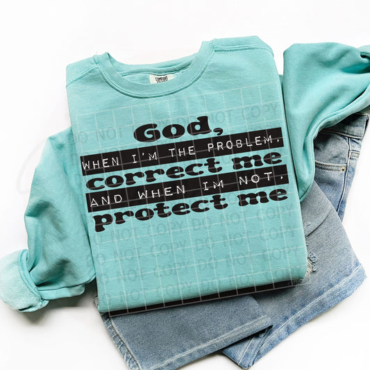 God, when I'm the problem correct me protect me DTF Transfer Design