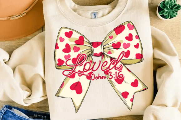 Loved Valentine Bow John 3:16 DTF Transfer Design CF