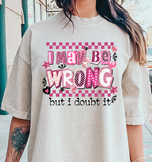 I MAY BE Wrong But I Doubt It pink checkered  DTF Transfer Design