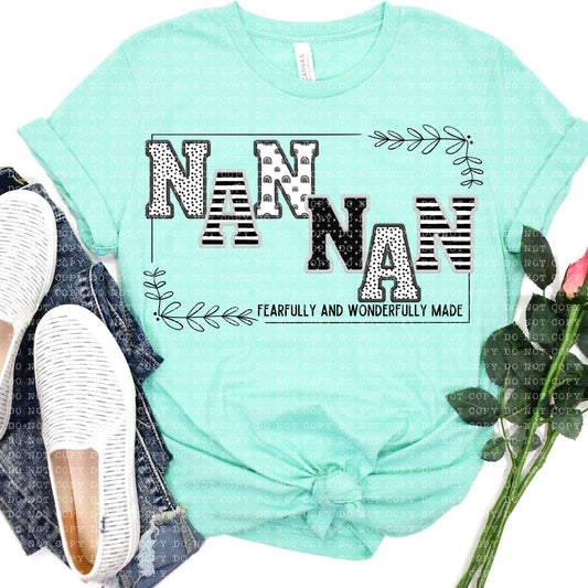 Nan Nan Fearfully and Wonderfully Made DTF Transfer Design