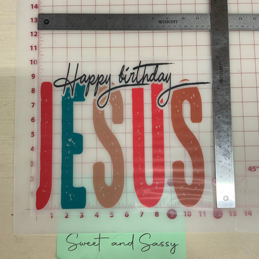 Happy Birthday Jesus DTF Transfer Design