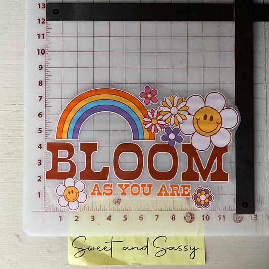 Bloom as you are DTF Transfer Design