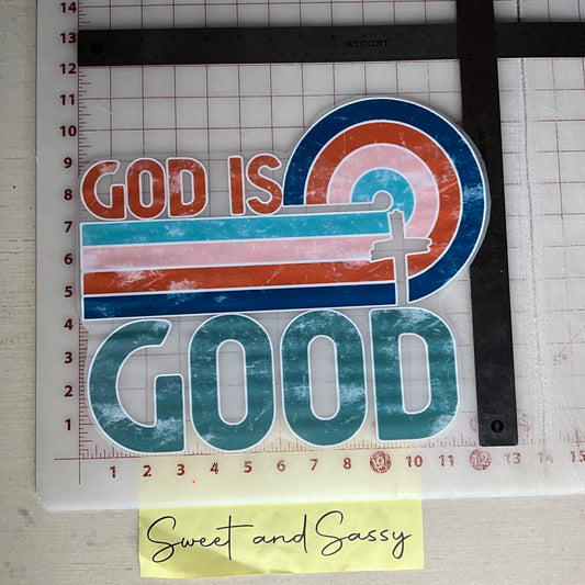 God is Good DTF Transfer Design