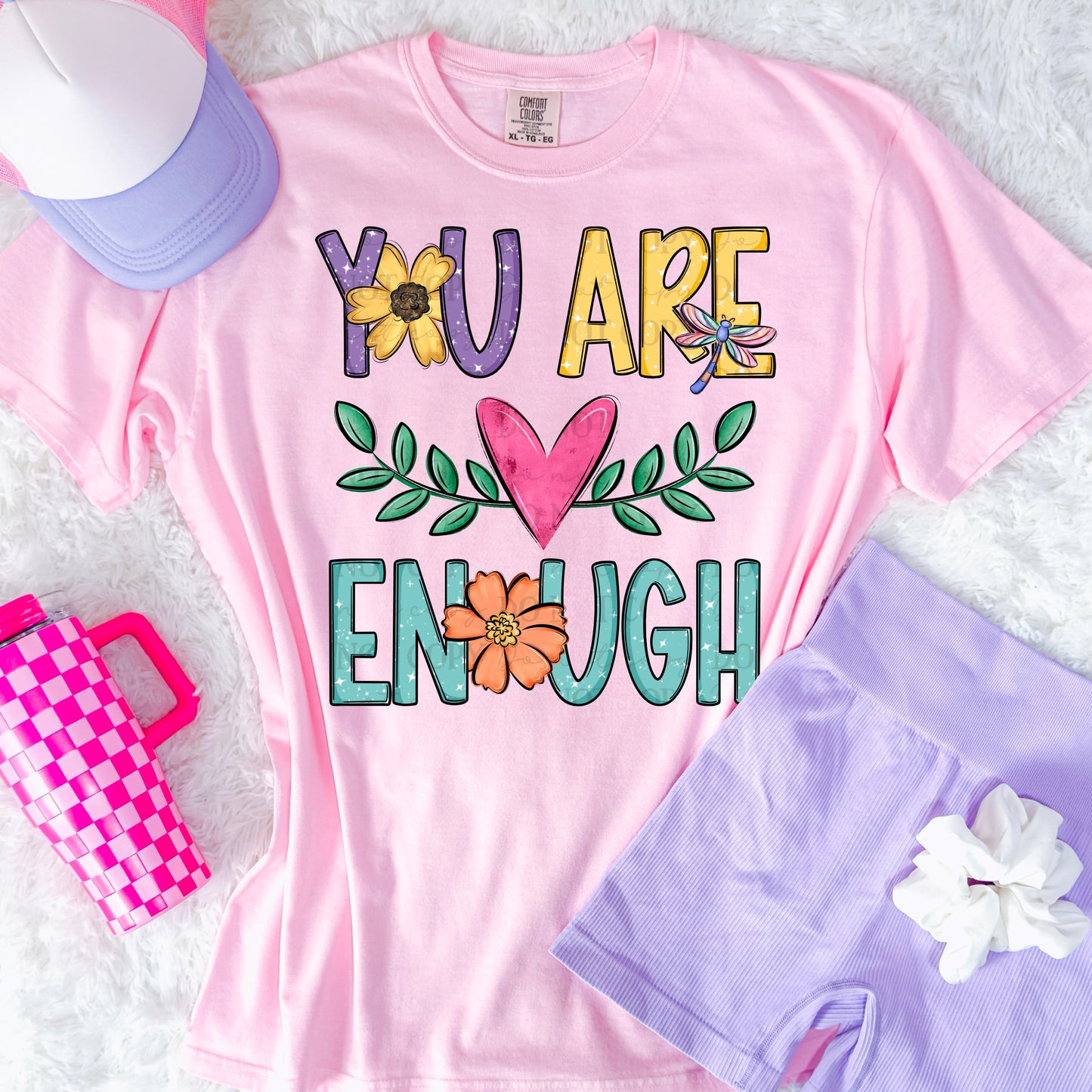 You Are Enough DTF Transfer Design CF