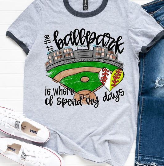 At the Ballpark is where I spend most of my days baseball & softball split heart DTF Transfer Design