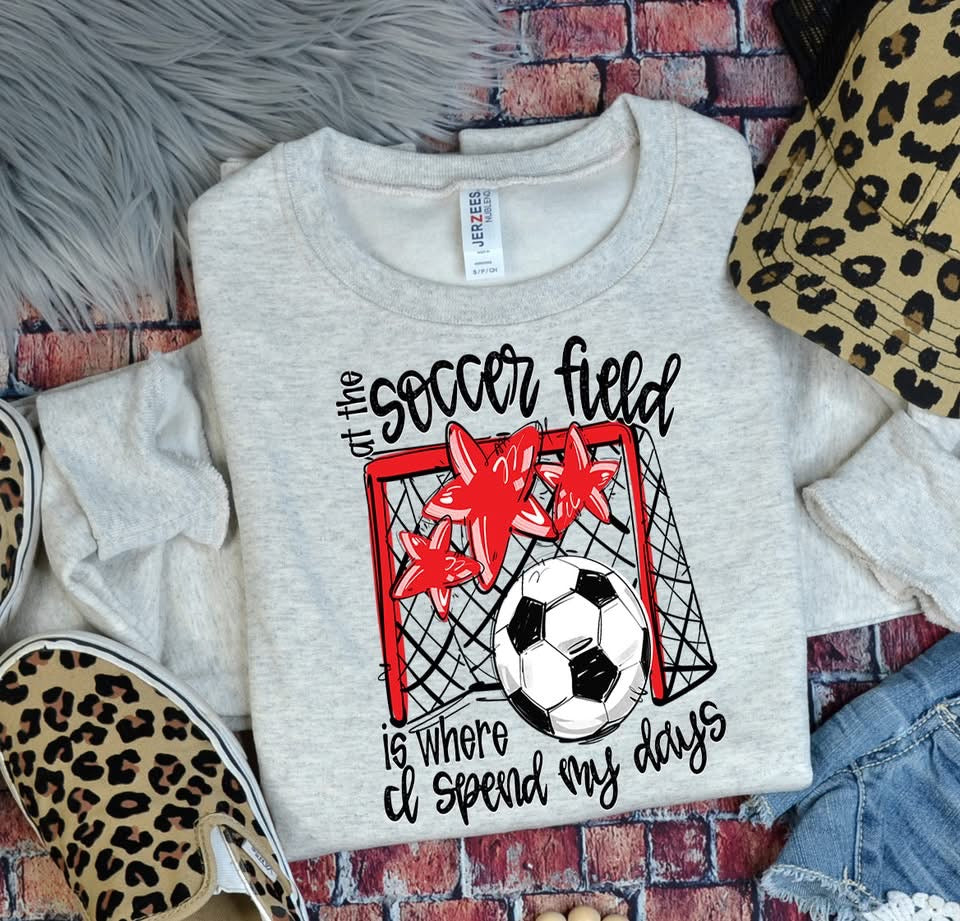 At the Soccer Field is where I spend my days Team Color DTF Transfer Design