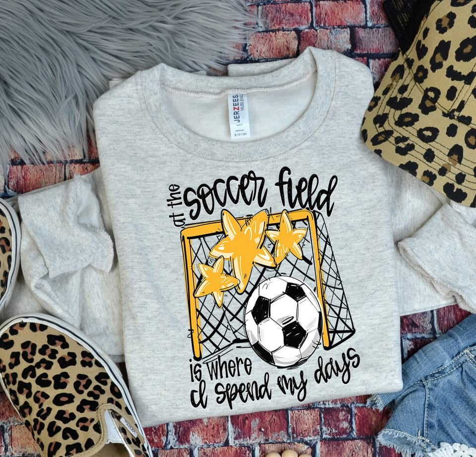 At the Soccer Field is where I spend my days Team Color DTF Transfer Design