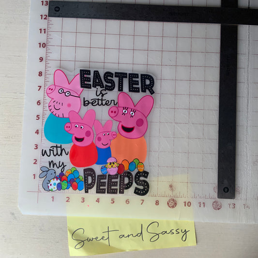 Easter Is Better With My Peeps Pig DTF Transfer Design