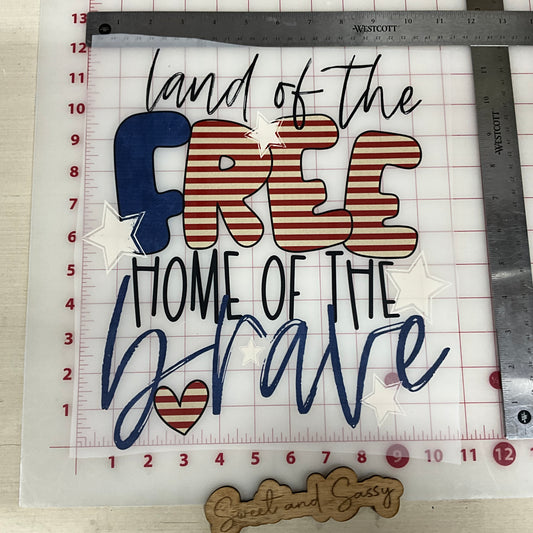 Land Of The Free Because of the Brave stars and stripes DTF Transfer Design