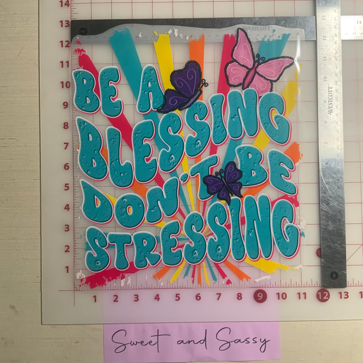 Be a blessing don't be stressing DTF Transfer Design