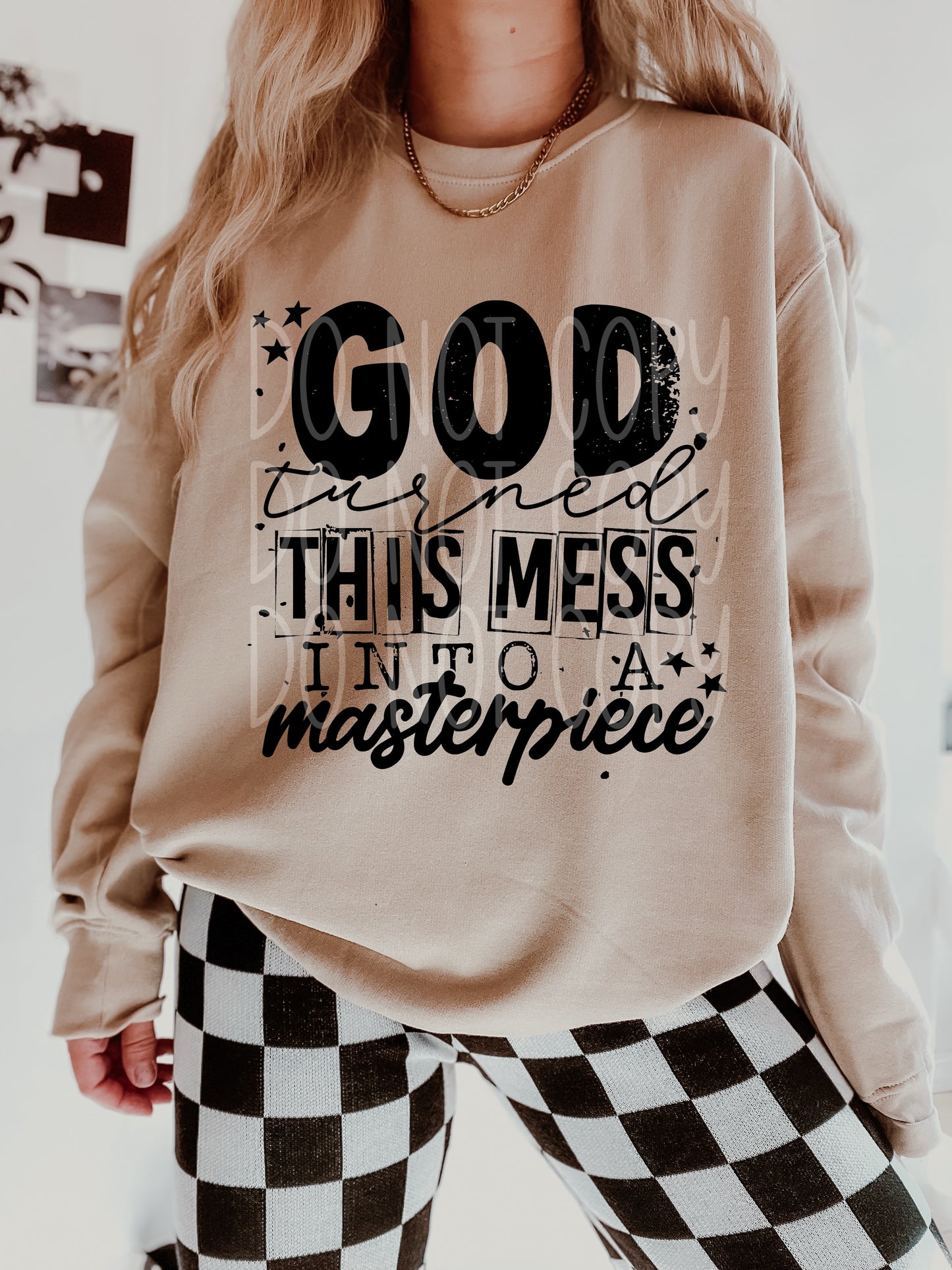 God turned this mess into a masterpiece DTF Transfer Design