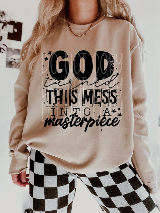 God turned this mess into a masterpiece DTF Transfer Design