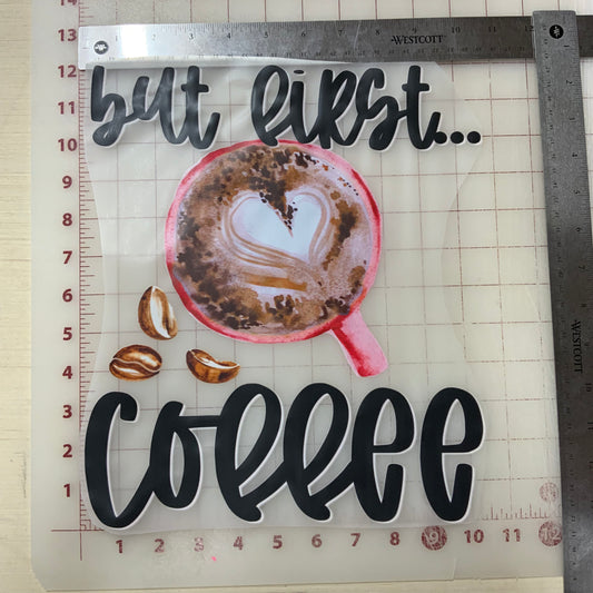 But First Coffee DTF Transfer Design