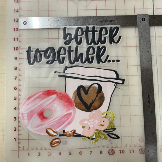 Better Together Donut & Coffee DTF Transfer Design
