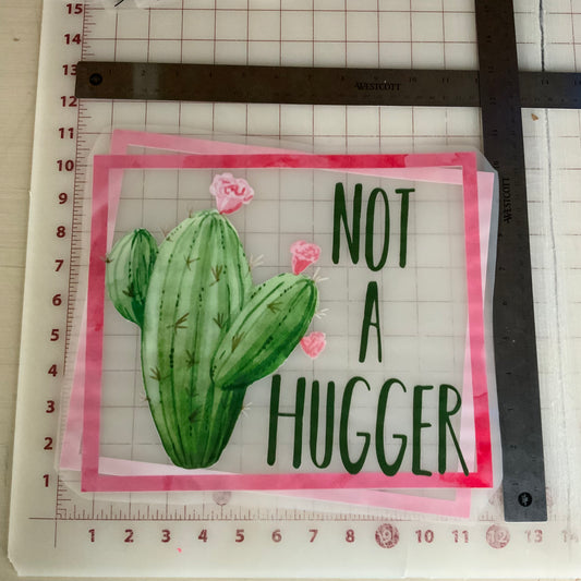 Not a Hugger DTF Transfer Design