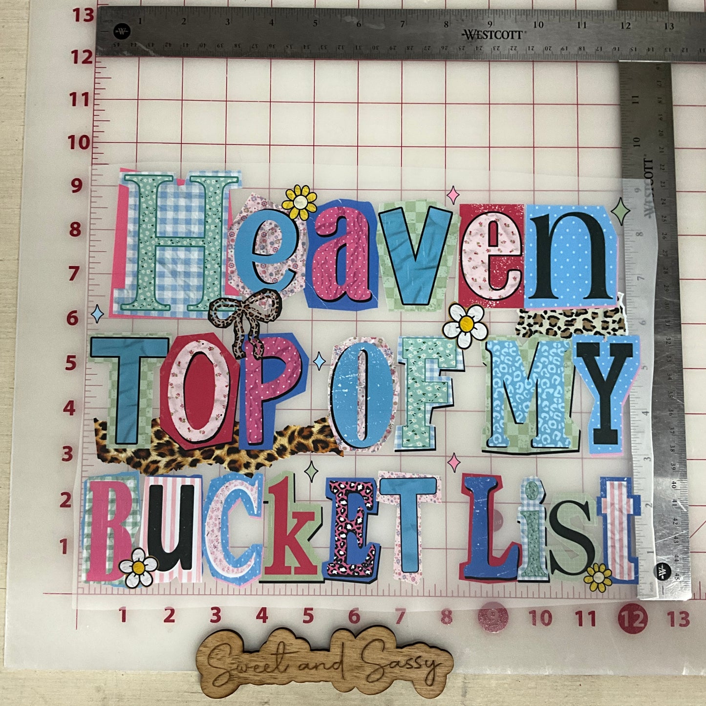 Heaven Top of my Bucket List  DTF Transfer Design