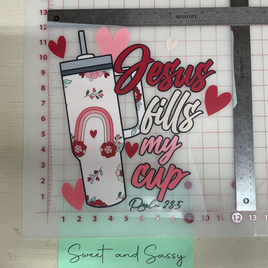 Jesus fills my Cup DTF Transfer Design